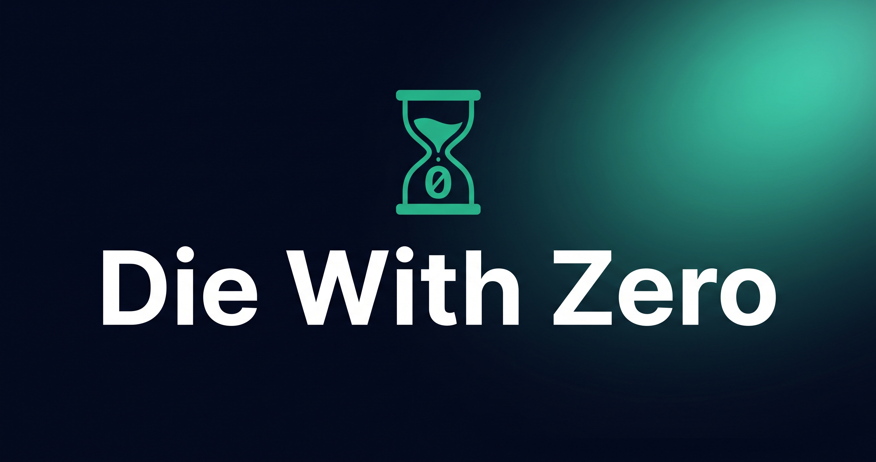 Die With Zero