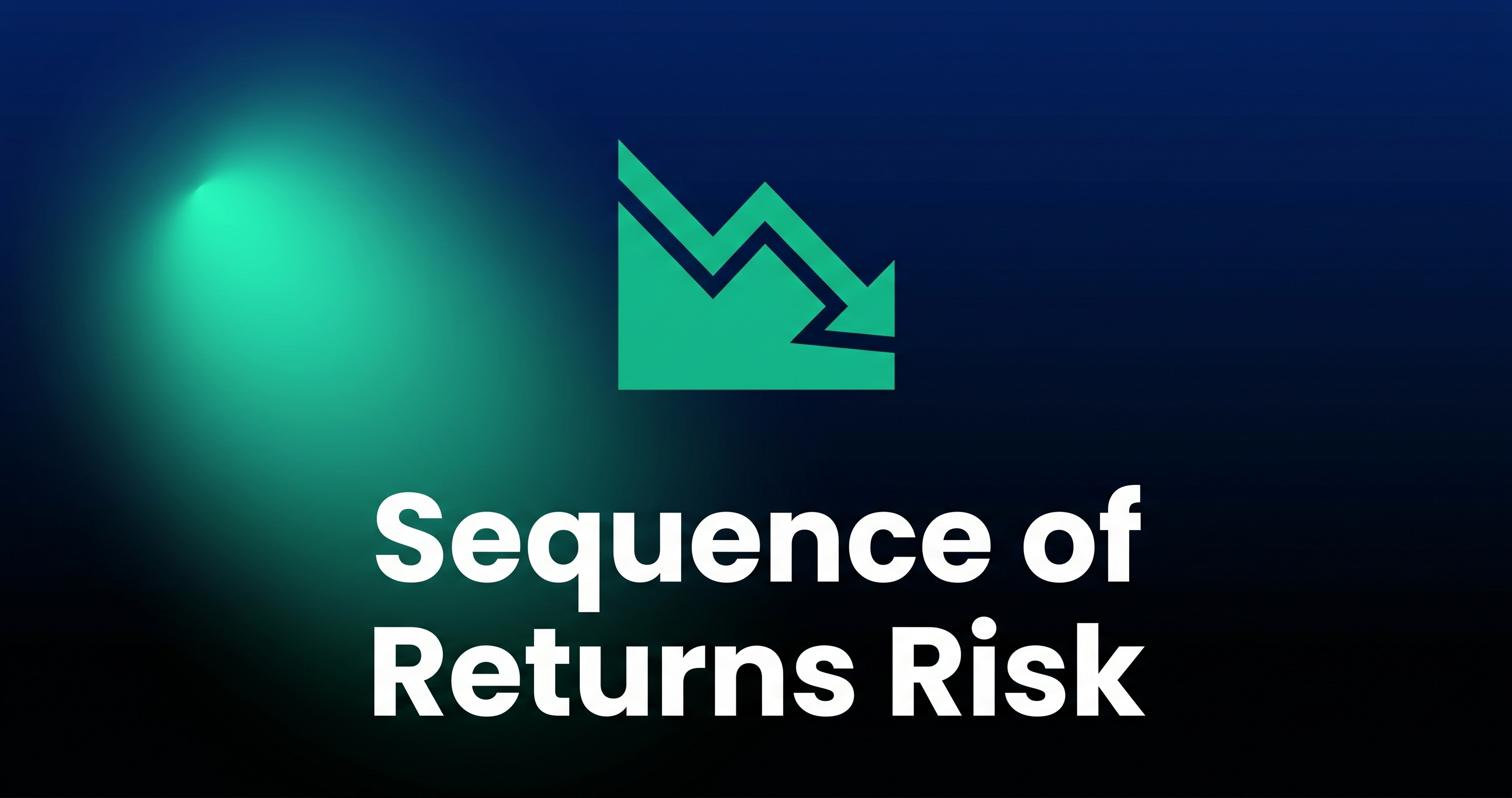 Sequence of Returns Risk